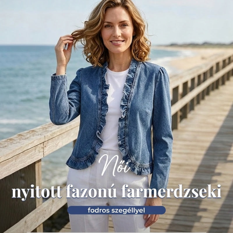 🎉45% árcsökkentés😍2026 tavaszi újdonságok👖 Női fodros szegélyű farmerdzseki – klasszikus és nőies!